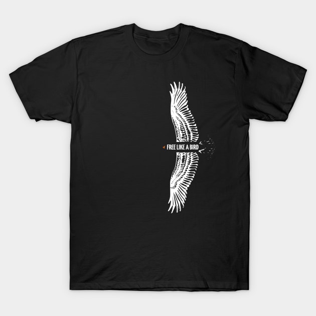 Free Like a Bird T-Shirt by JJFDesigns